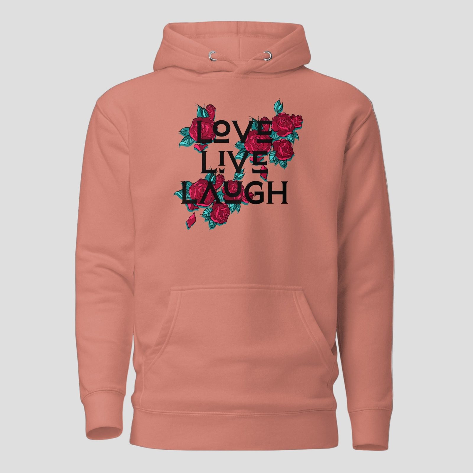 Love Live Laugh Hoodie, Dusty Rose