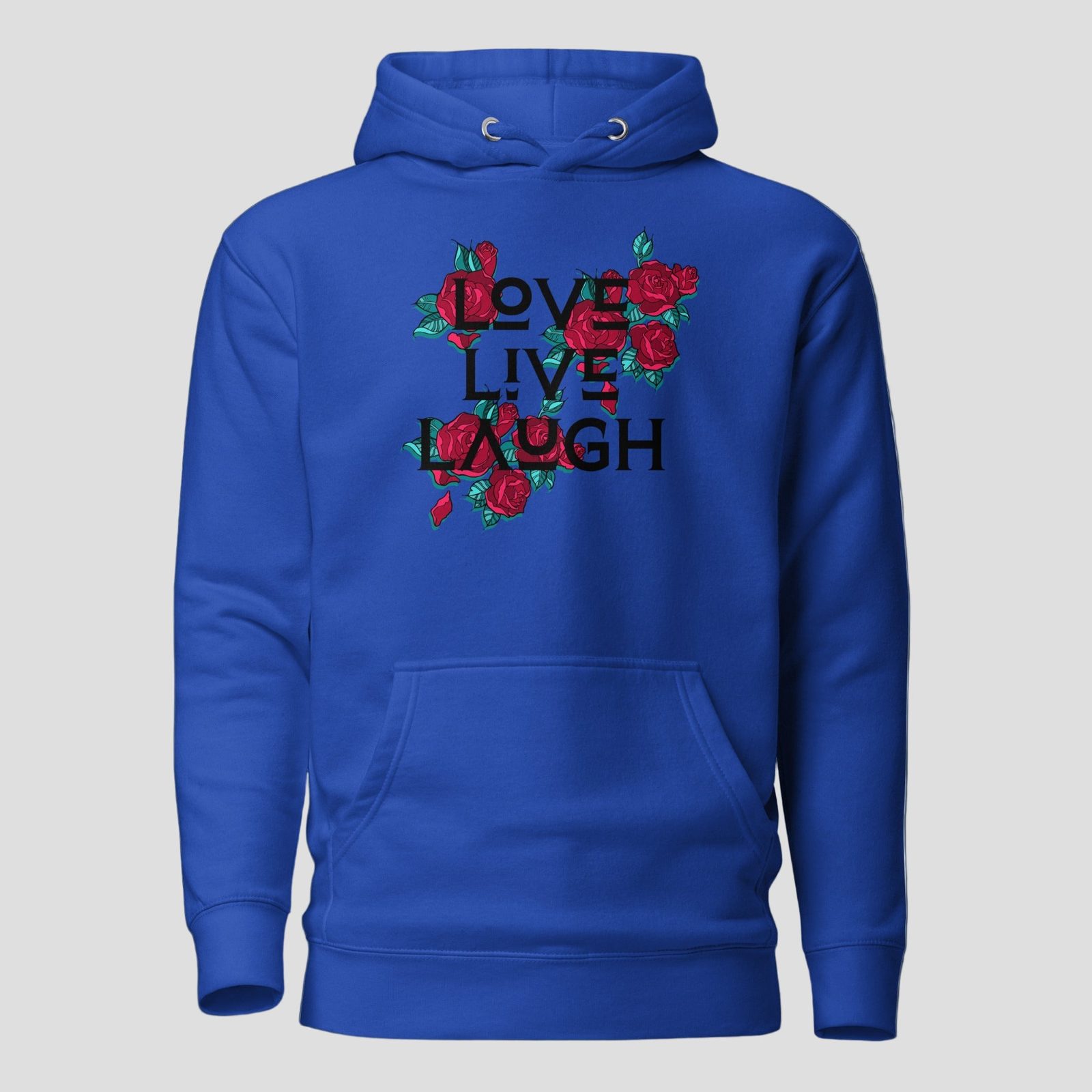 Love Live Laugh Hoodie